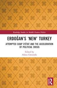 INikos Christofis (ed.), Erdoğan’s ‘New’ Turkey, Routledge, 2020