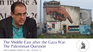 E-lecture by Oreib al Rantawi on &quot;The Middle East after the Gaza War: The Palestinian Question&quot;